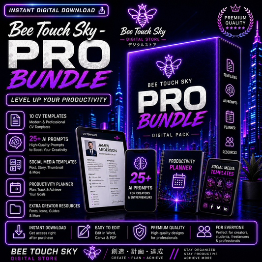 Bee Touch Sky - Pro Bundle – AI Prompts, CV Templates, Social Media Kit & Productivity Planner